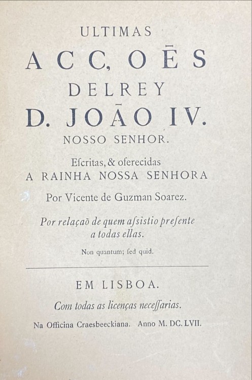ULTIMAS ACÇÕES DELREY D. JOÃO IV